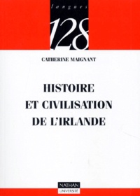 Catherine Maignant - Histoire et civilisation de l'Irlande.