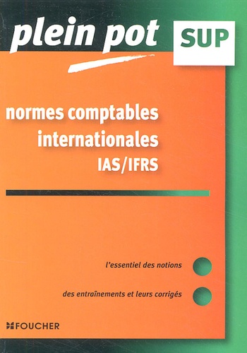 Catherine Maillet et Anne Le Manh - Normes comptables internationales IAS/IFRS - Enseignement supérieur, BTS, DUT tertiaires.