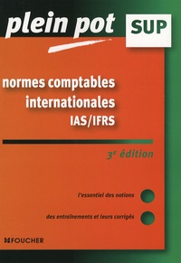 Catherine Maillet et Anne Le Manh - Normes comptables internationales IAS-IFRS - Enseignement supérieur, BTS, DUT tertiaires.