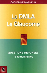 La DMLA Dégénérescence maculaire liée à lâge - Le Glaucome.pdf