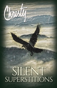  Catherine Marshall - Silent Superstitions - Christy of Cutter Gap, #2.