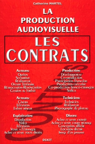 Catherine Martel - La Production Audiovisuelle : Les Contrats.