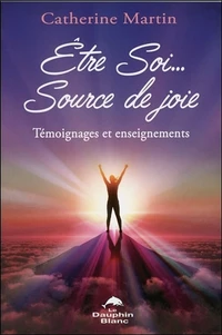 Etre soi... Source de joie