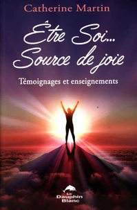 Etre soi... Source de joie
