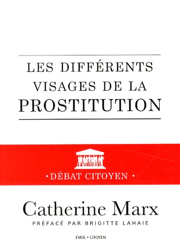 Catherine Marx - Les différents visages de la prostitution - Débat citoyen.