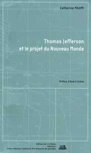 Thomas Jefferson et le projet du Nouveau Monde