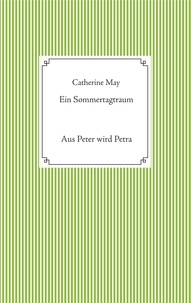 Catherine May - Ein Sommertagtraum - Aus Peter wird Petra.