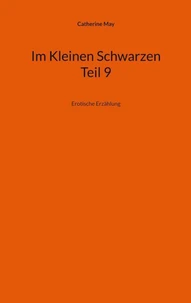 Im Kleinen Schwarzen  -  Teil 9
