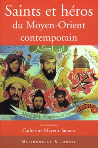 Saints et héros du Moyen-Orient contemporain
