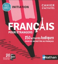 Livres de composants électroniques téléchargement gratuit Francais pour étrangers  - 150 activités ludiques pour se(re)mettre au français