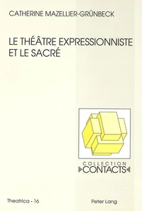 Le théâtre expressionniste et le sacré
