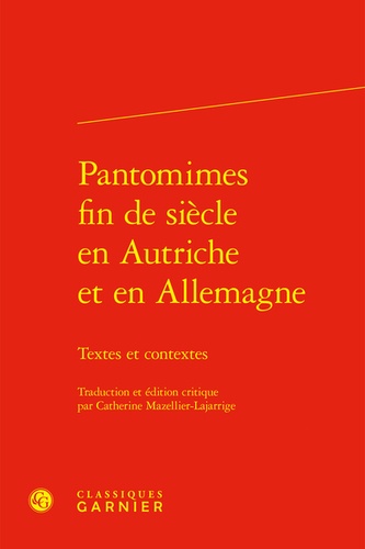 Pantomimes fin de siècle en Autriche et en Allemagne. Textes et contextes