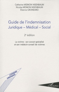 Catherine Meimon Nisenbaum et Nicolas Meimon Nisenbaum - Guide de l'indemnisation juridique-medical-social.