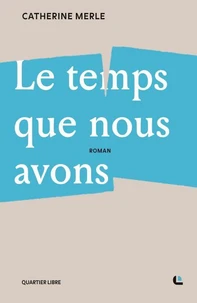 Le temps que nous avons