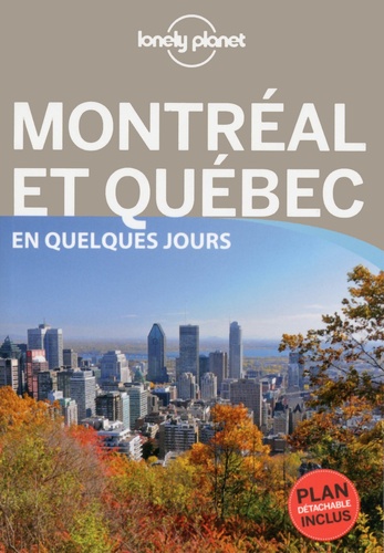 Catherine Métayer - Montréal et Québec en quelques jours.
