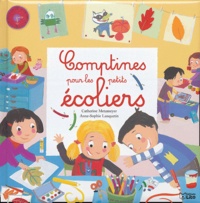 Catherine Metzmeyer et Anne-Sophie Lanquetin - Comptines pour les petits écoliers.