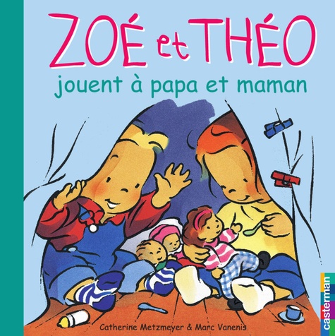 Zoe Et Theo Jouent A Papa Et Maman