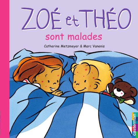 Zoe Et Theo Sont Malades