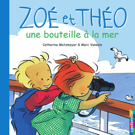 Zoe Et Theo, Une Bouteille A La Mer