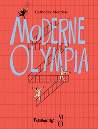 Catherine Meurisse - Moderne Olympia.