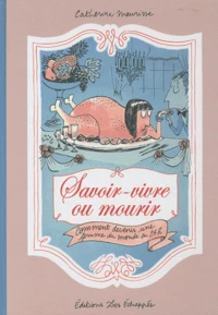 Savoir-vivre ou mourir