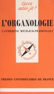 Catherine Michaud-Pradeilles et Marcelle Benoit - L'organologie.
