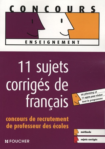 Catherine Millécamps - 11 Sujets corrigés de français - Concours de recrutement de Professeur des écoles.
