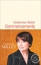 Catherine Millet - Commencements.