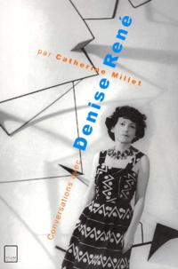 Catherine Millet - Conversations Avec Denise Rene.