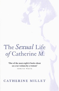 Catherine Millet - The Sexual Life of Catherine M..