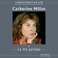 Catherine Millot - La Vie parfaite.