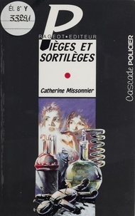 Catherine Missonnier - Pièges et sortilèges.