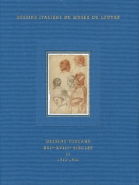 Catherine Monbeig Goguel - Dessins toscans XVIe-XVIIIe siècles - Tome 2, 1620-1800.