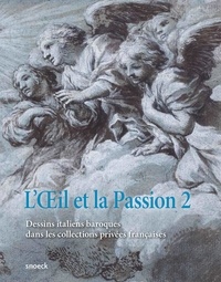 LOeil et la Passion - Tome 2, Dessins baroques italiens dans les collections privées françaises.pdf