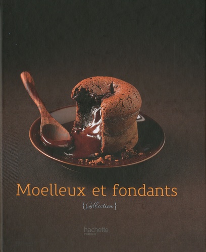 Moelleux et fondants - Occasion