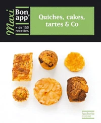 Quiches, cakes, tartes & Co