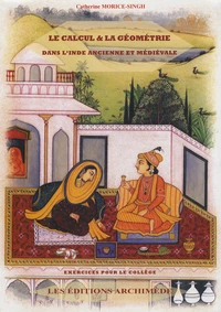 Le calcul & la géométrie dans l'inde ancienne et médiévale