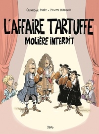 Catherine Mory et Philippe Bercovici - L'affaire Tartuffe - Molière interdit.
