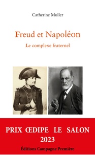 Catherine Muller - Freud et Napoléon - Le complexe fraternel.