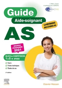 Catherine Müller et Jacqueline Gassier - Guide AS Aide-soignant - Modules 1 à 10 + AFGSU.