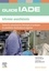 Guide de l'IADE Infirmier anesthésiste. Toutes les connaissances théoriques et pratiques en anesthésie-réanimation et urgences 3e édition