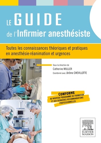 Catherine Müller - Le guide de l'infirmier anesthésiste.