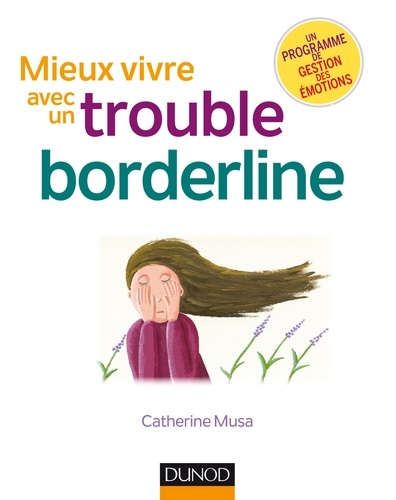 Mieux vivre avec un trouble borderline 2e édition