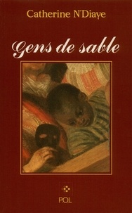 Catherine N'Diaye - Gens du sable.