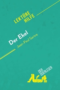 Livre en ligne download pdf gratuit Der Ekel von Jean-Paul Sartre (Lektürehilfe)  - Detaillierte Zusammenfassung, Personenanalyse und Interpretation iBook