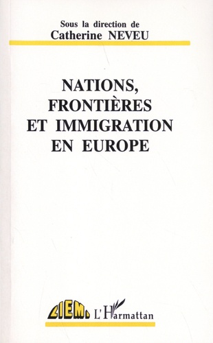 Nations, frontières et immigration en Europe