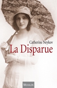 Catherine Neykov - La Disparue.