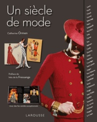 Catherine Ormen - Un siècle de mode.