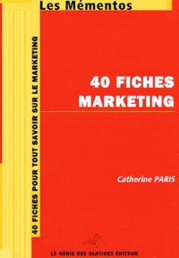 Catherine Paris - 40 fiches marketing.