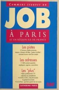 Catherine Paris - Comment trouver un job à Paris et en région île-de-France.